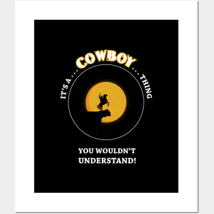 its a cowboy thing (white) Posters and Art